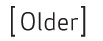 Older